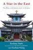 A Star in the East: The Rise of Christianity in China