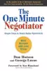 The One Minute Negotiator: Simple Steps to Reach Better Agreements