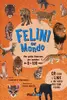 Felini del mondo: Una guida illustrata per bambini da 0 a 109 anni