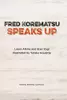Fred Korematsu speaks up