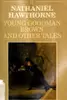 Young Goodman Brown and Other Tales