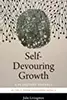 Self-Devouring Growth