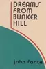 Dreams From Bunker Hill