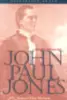 John Paul Jones: A Sailor's Biography