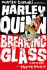 Harley Quinn: Breaking Glass