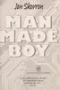 Man Made Boy