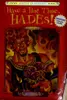Have a Hot Time, Hades!