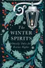 The Winter Spirits: Twelve Ghostly Tales for Festive Nights