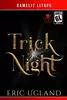 Trick Of The Night