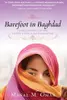 Barefoot in Baghdad: A Story of Identity—My Own and What It Means to Be a Woman in Chaos