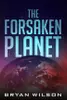 The Forsaken Planet
