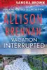 Vacation Interrupted