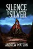 Silence is Silver