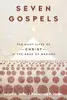 Seven Gospels: The Many Lives of Christ in the Book of Mormon