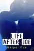 Life After Joe