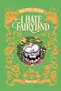 I Hate Fairyland: Book Two