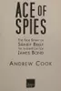 ACE OF SPIES: THE TRUE STORY OF SIDNEY REILLY.