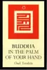 Buddha in the Palm of Your Hand