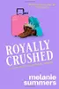 Royally Crushed