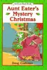 Aunt Eater's Mystery Christmas