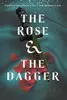 The Rose & The Dagger