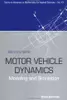 MOTOR VEHICLE DYNAMICS: MODELING AND SIMULATION