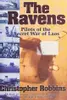 The Ravens: Pilots of the Secret War of Laos