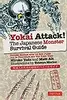 Yokai Attack!: The Japanese Monster Survival Guide