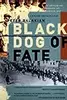 Black Dog of Fate: An American Son Uncovers His Armenian Past