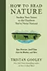 How to Read Nature: Awaken Your Senses to the Outdoors You've Never Noticed