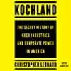 Kochland: The Secret History of Koch Industries and Corporate Power in America