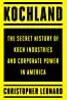 Kochland: The Secret History of Koch Industries and Corporate Power in America