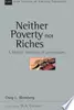 Neither Poverty nor Riches: A Biblical Theology of Possessions
