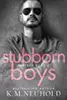 Stubborn Boys