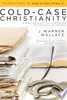 Cold-Case Christianity