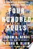 Four Hundred Souls : A Community History of African America, 1619-2019