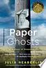 Paper Ghosts A Novel of Suspense