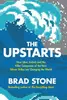 The Upstarts: How Uber, Airbnb, and the Killer Companies of the New Silicon Valley Are Changing the World