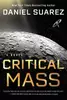Critical Mass: A Novel