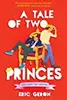 A Tale of Two Princes