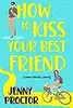 How to Kiss Your Best Friend