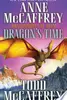 Dragon's Time: Dragonriders of Pern