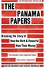 The Panama Papers: Breaking the Story of How the Rich and Powerful Hide Their Money