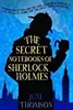 The Secret Notebooks of Sherlock Holmes