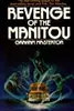 Revenge of the Manitou