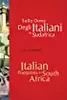Italian Footprints in South Africa: Sulle Orme Degli Italiani in Sudafrica