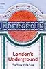 London's Underground: The Story of the Tube