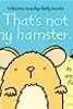 That's Not My Hamster...