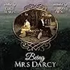 Being Mrs Darcy
