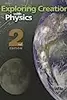 Exploring Creation Physics Student Book